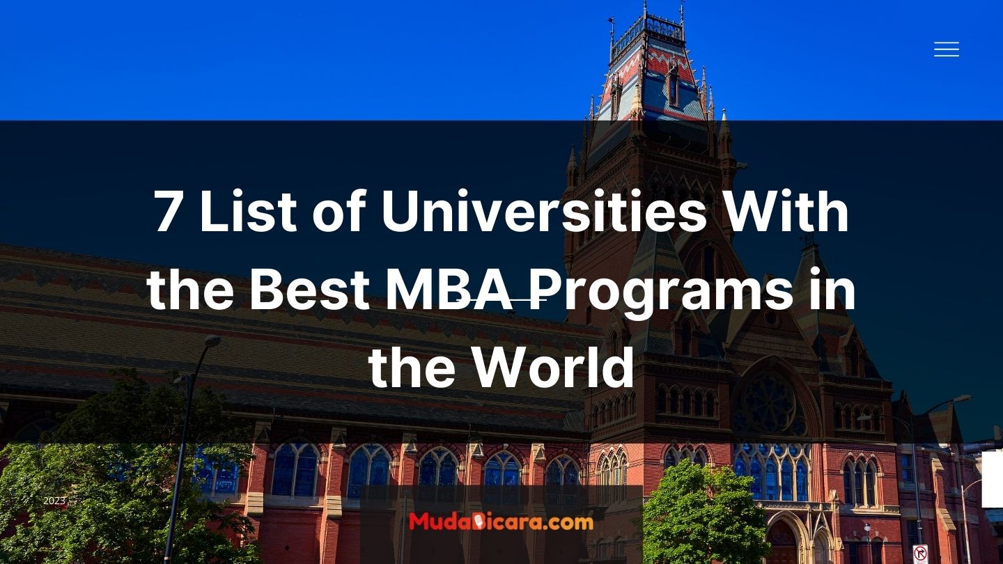 7 List of Universities With the Best MBA Programs in the World