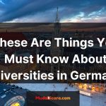 Things You Must Know About Universities in Germany!