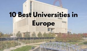 Best Universities In Europe