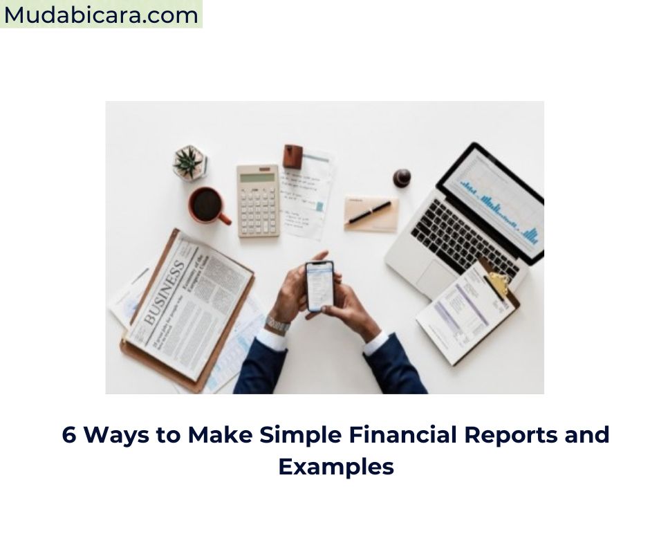 6 Ways to Make Simple Financial Reports