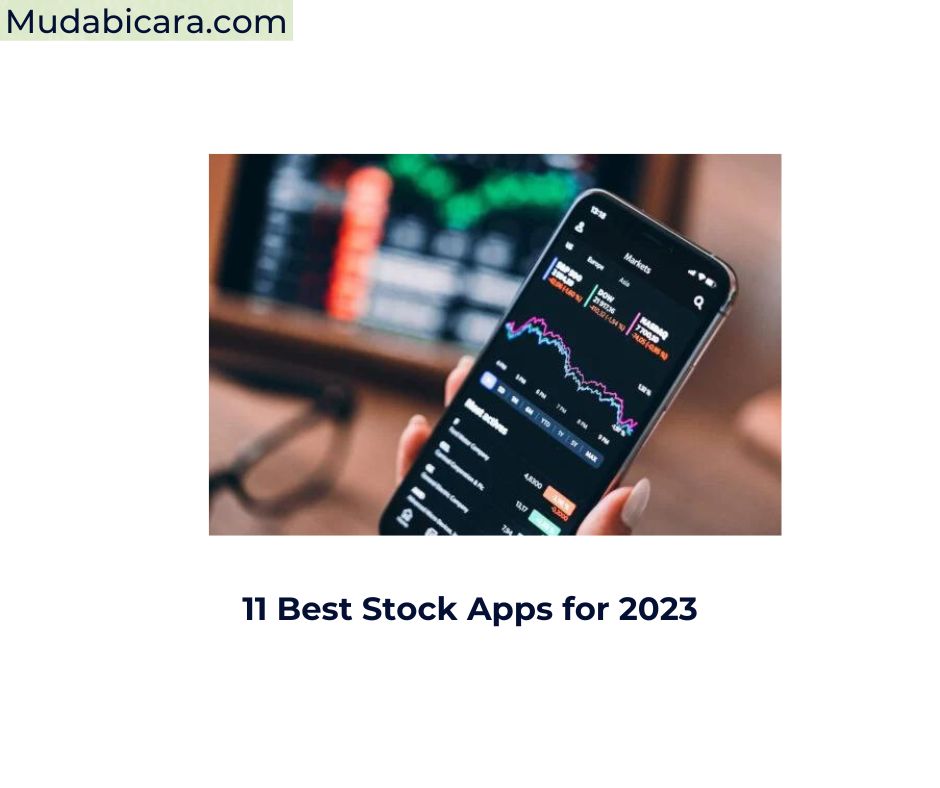 11 Best Stock Apps for 2023