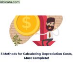 5 Methods for Calculating Depreciation Costs, Most Complete!