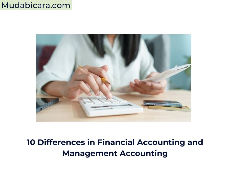 10 Differences in Financial Accounting and Management Accounting