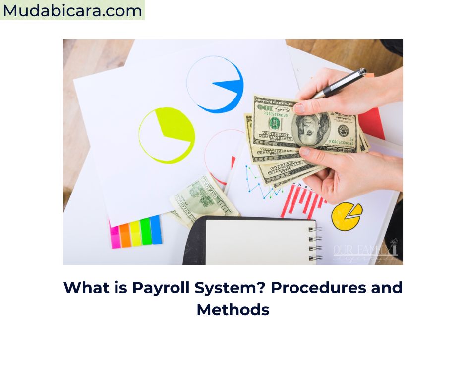 What is Payroll System? Procedures and Methods