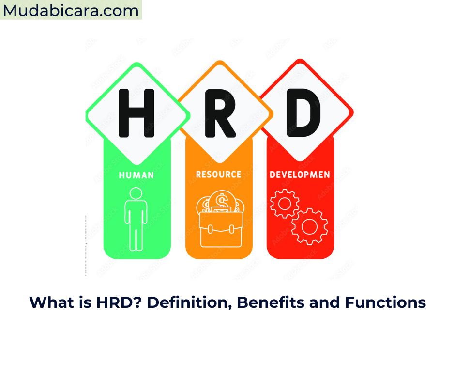 What is HRD? Definition, Benefits and Functions