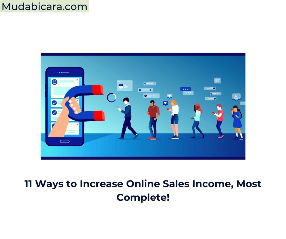 11 Ways to Increase Online Sales Income, Most Complete!