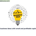 7 business ideas with small and profitable capital