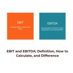 EBIT and EBITDA: Definition, How to Calculate, and Difference