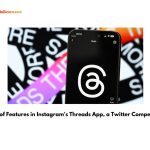 List of Features in Instagram's Threads App, a Twitter Competitor