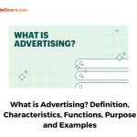 What is Advertising? Definition, Characteristics, Functions, Purpose and Examples