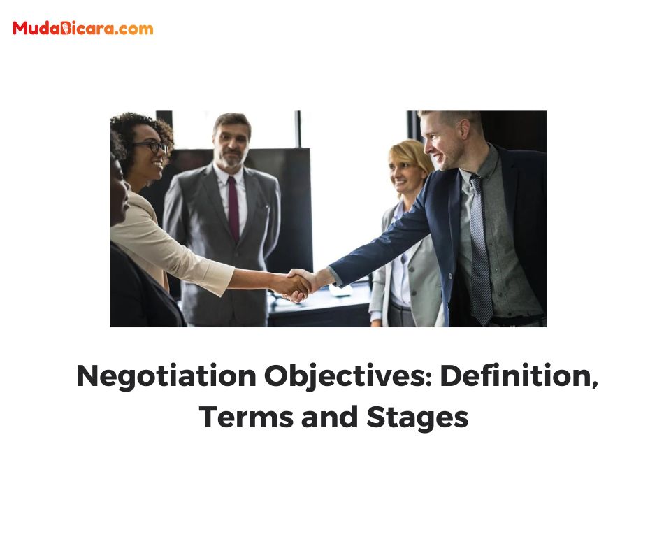 Negotiation Objectives: Definition, Terms and Stages