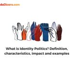 What is Identity Politics? Definition, characteristics, impact and examples