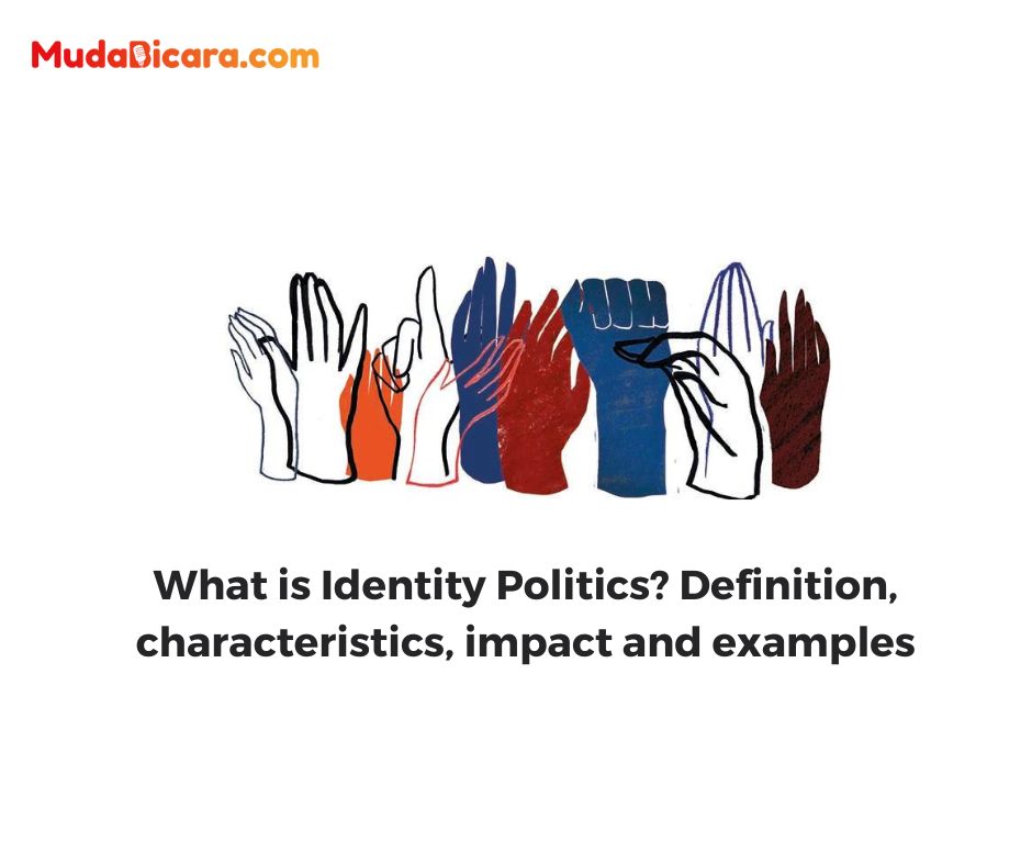 what-is-identity-politics-definition-characteristics-impact-and