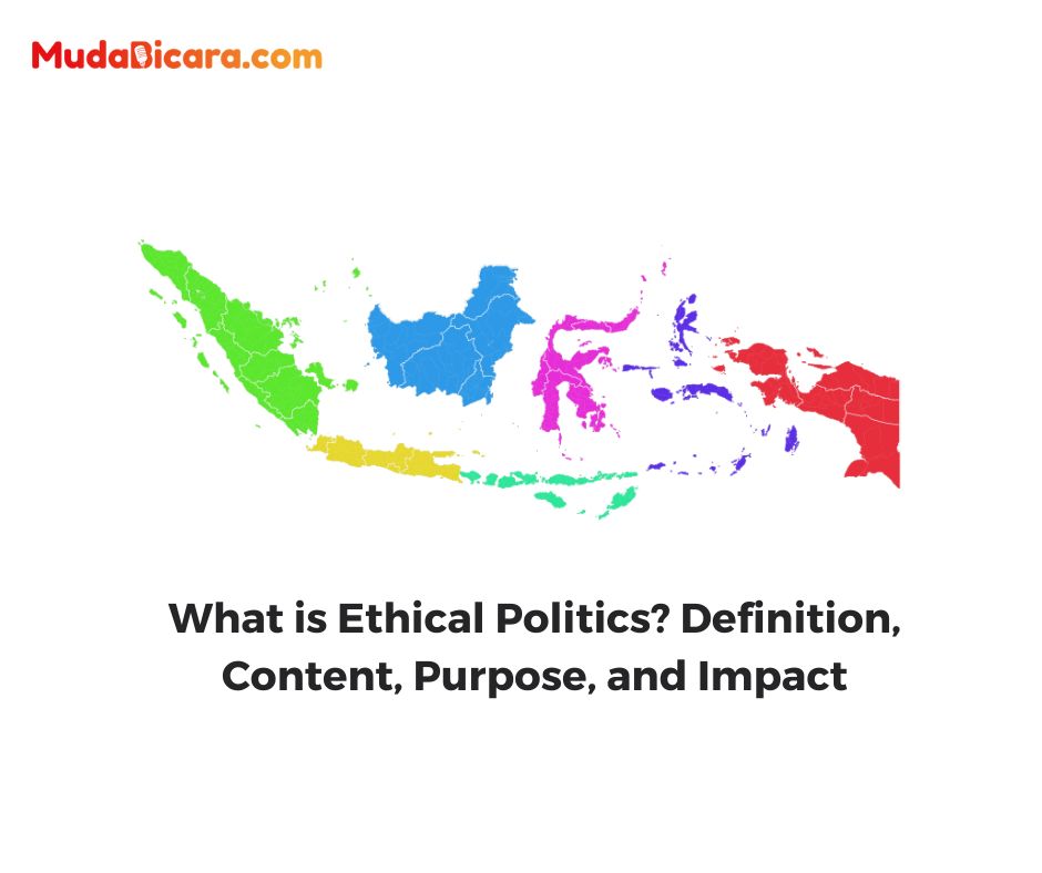 What is Ethical Politics? Definition, Content, Purpose, and Impact