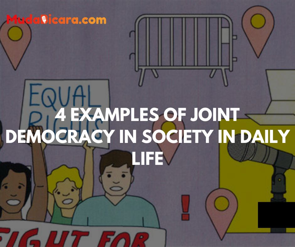 4 Examples of Joint Democracy in Society in Daily Life