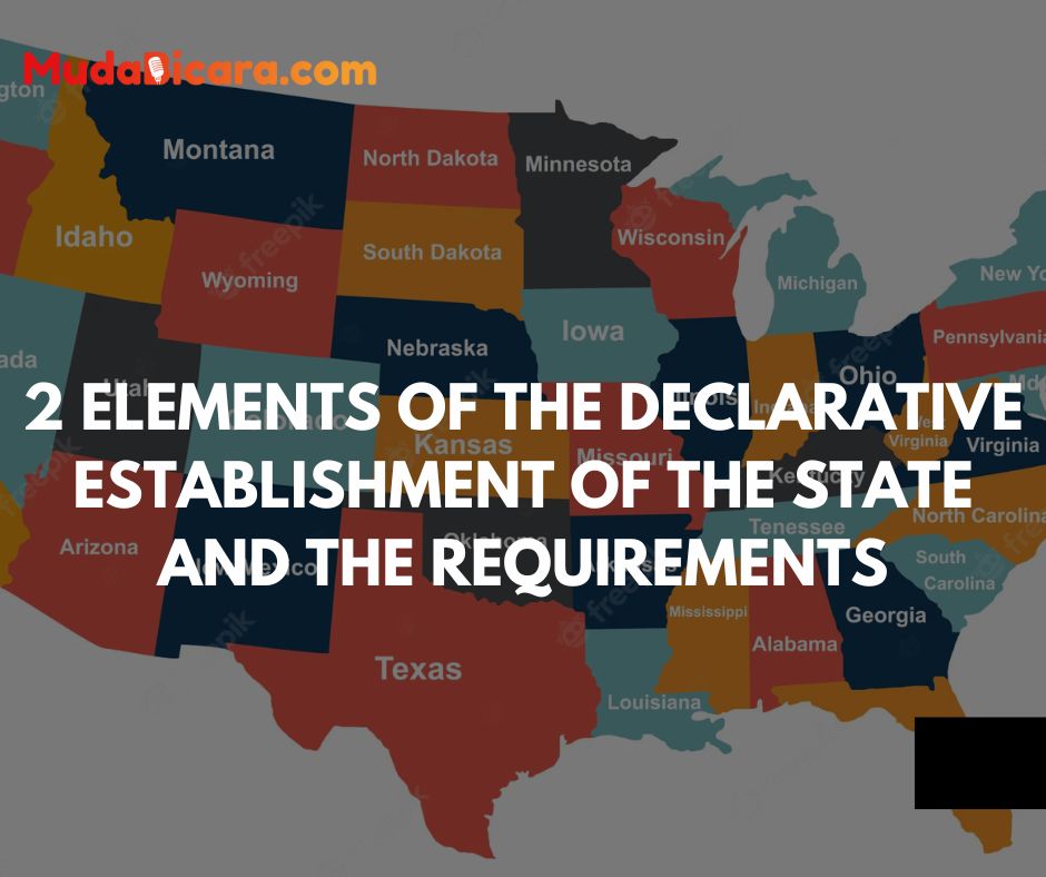 2 Elements of the Declarative Establishment of the State and the Requirements