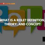 What is a Role? Definition, Theory, and Concept