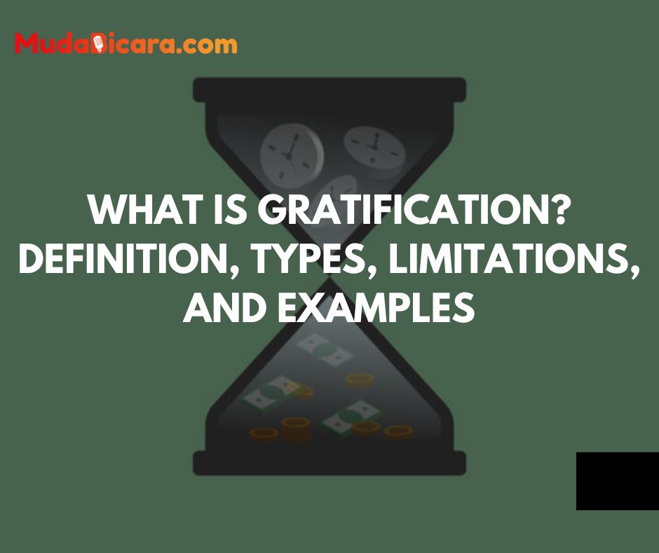 What is Gratification? Definition, Types, Limitations, and Examples