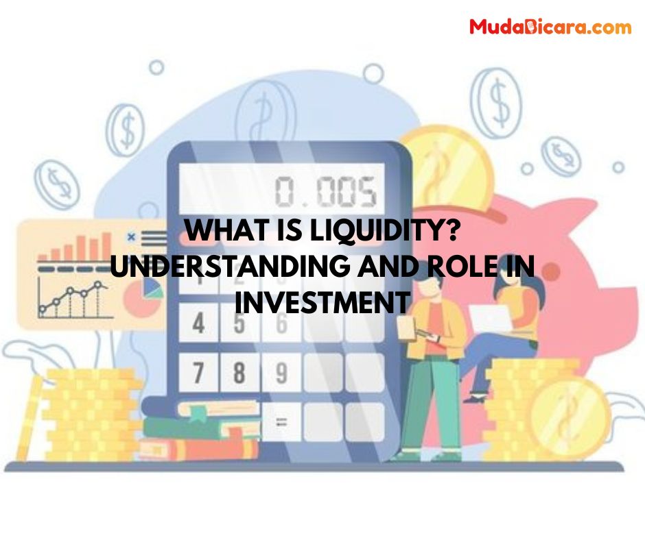 What is Liquidity? Understanding and Role in Investment