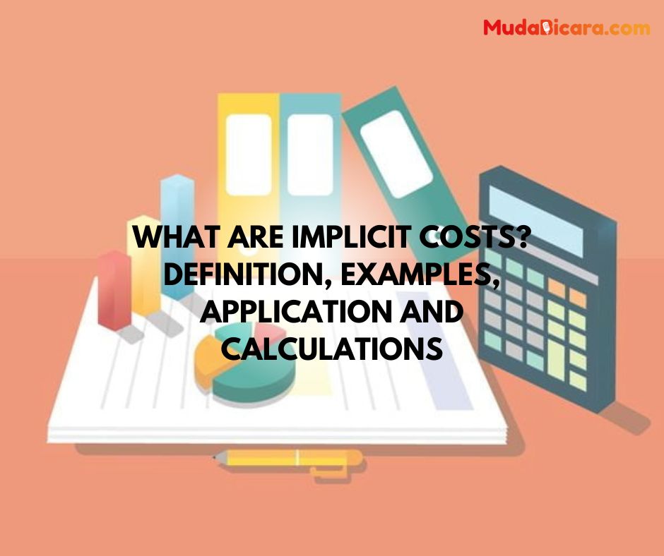 What are Implicit Costs? Definition, Examples, Application and Calculations