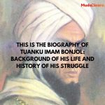 This is the biography of Tuanku Imam Bonjol: Background of his life and history of his struggle