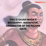 This is Gajah Mada's biography: Mahapatih, Originator of the Palapa Oath