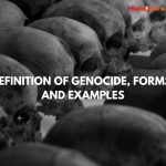 Definition of Genocide, Forms, and Examples