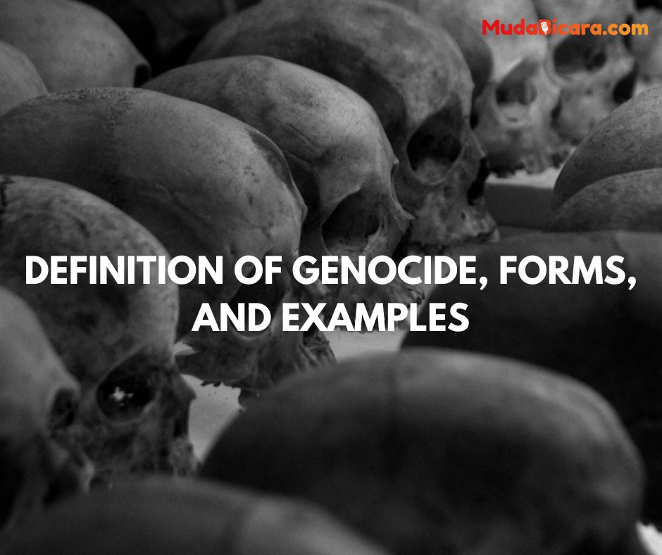 Definition of Genocide, Forms, and Examples