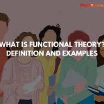 What is Functional Theory? Definition and examples