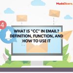 What is "CC" in Email? Definition, Function, and How to Use It