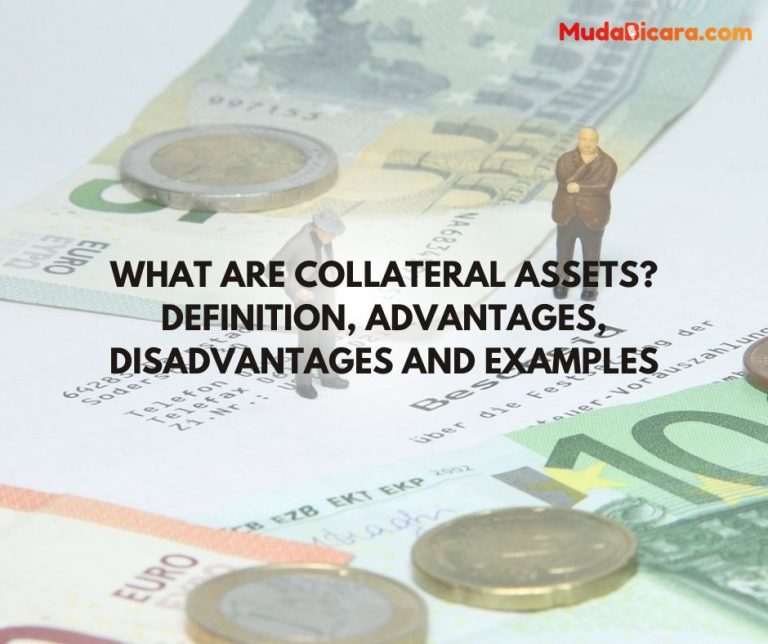 What Are Collateral Assets Definition Advantages Disadvantages And Examples Mudabicara 4675