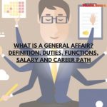 What is a General Affair? Definition, Duties, Functions, Salary and Career Path