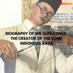 Biography of WR Supratman: The Creator of the Song Indonesia Raya