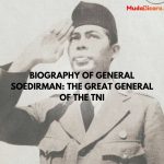 Biography of General Soedirman: The Great General of the TNI