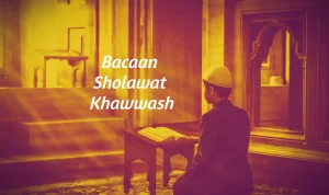 Bacaan Sholawat Khawwash