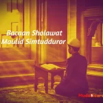 Bacaan Sholawat Maulid Simtudduror