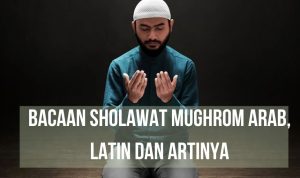 Bacaan Sholawat Mughrom