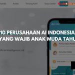 10 Perusahaan AI Indonesia Yang Wajib Anak Muda Tahu